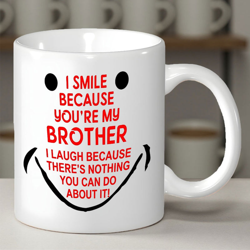 Tailorly White Ceramic 11 oz Mug - I Smile Because Youre My Brother I Laugh Because Theres Nothing You Can Do About It Minimalist Black Dots And Curved Line