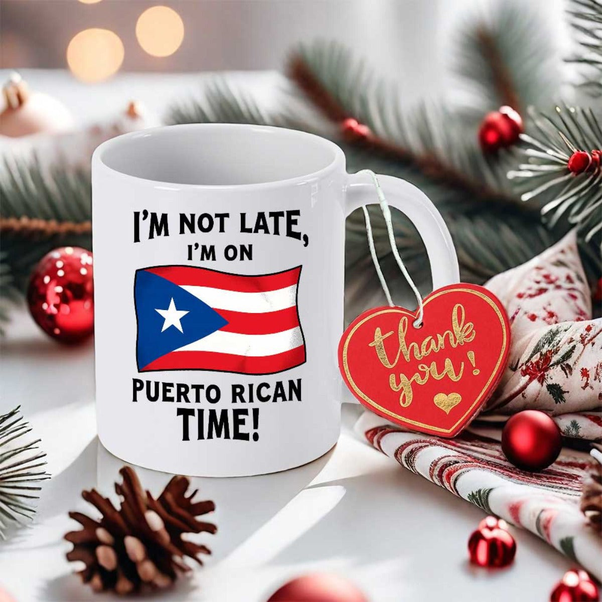 Tailorly White Ceramic 11 oz Mug - Im Not Late Im On Puerto Rican Time Waving National Flag Representing Heritage And Cultural Pride Symbol Mug
