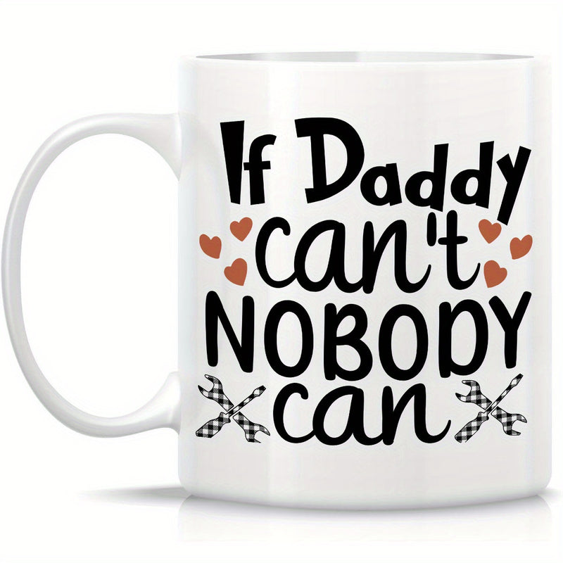 Tailorly White Ceramic 11 oz Mug - If Daddy Cant Nobody Can Handyman Tool Theme Featuring Checked Wrenches And Small Red Hearts Wrench