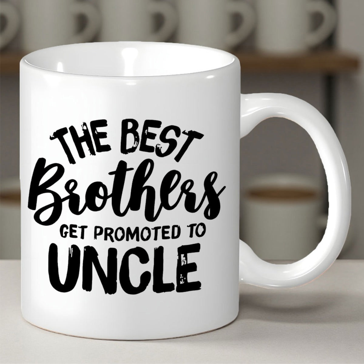 Tailorly White Ceramic 11 oz Mug - The Best Brothers Get Promoted To Uncle Minimalist Black Typography Printed On A Smooth