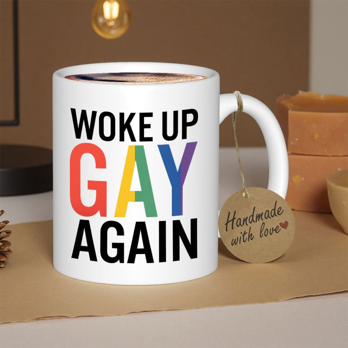 Tailorly White Ceramic 11 oz Mug - Woke Up Gay Again Clean Ceramic Surface Featuring Bold Rainbow Colored Letters On A Classic