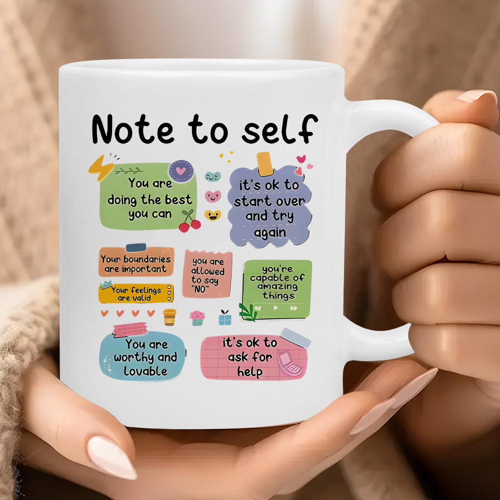Tailorly White Ceramic 11 oz Mug - Note To Self Colorful Sticky Notes With Various Motivational Self Care Affirmations Mug