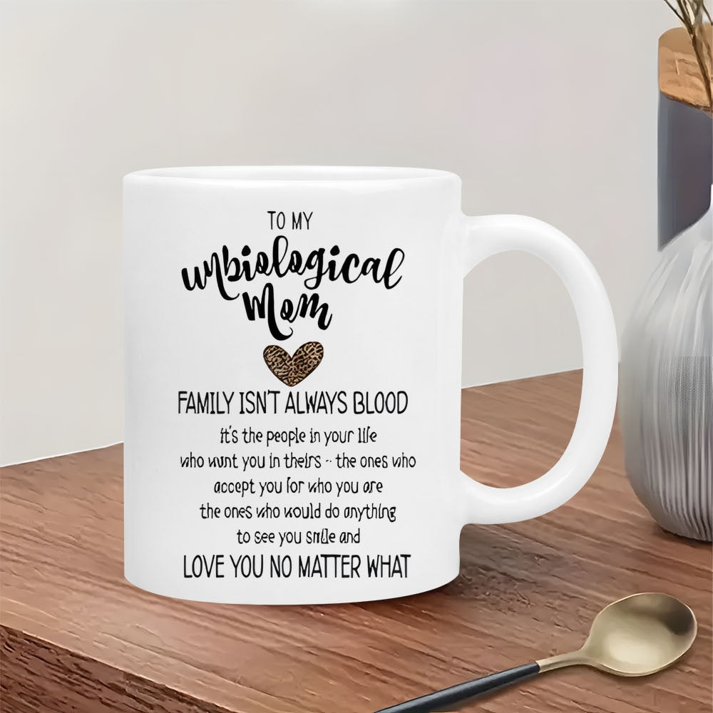 Tailorly White Ceramic 11 oz Mug - To My Unbiological Mom Family Isnt Always Blood Small Decorative Heart Featuring Leopard Pattern Centered On Minimalist Ceramic