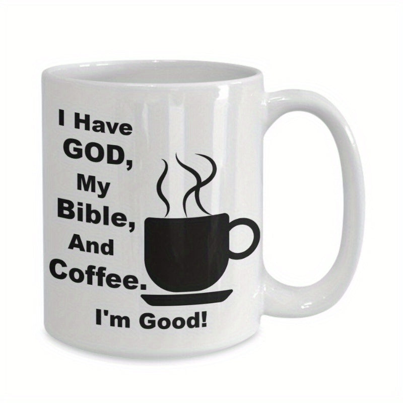 Tailorly White Ceramic 11 oz Mug - I Have God My Bible And Coffee I'm Good Minimalist Black Ceramic Silhouette With Rising Steam Vapor Cup