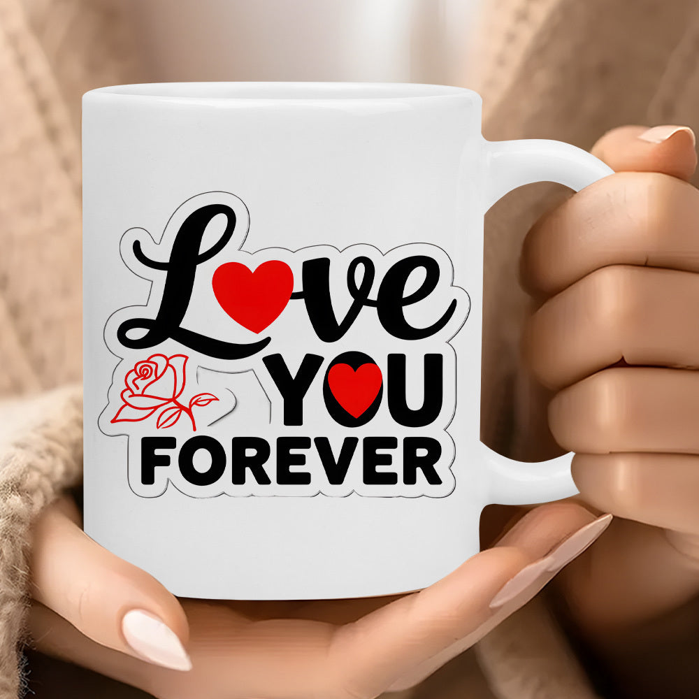 Tailorly White Ceramic 11 oz Mug - Love You Forever Romantic Artistic Rose With Red Hearts And Stylish Typography Mug