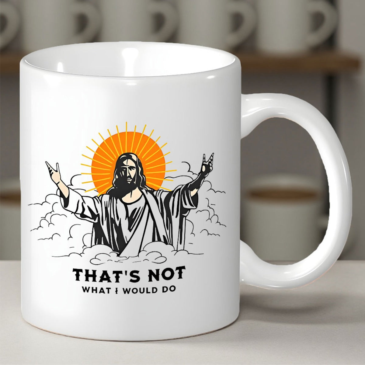 Tailorly White Ceramic 11 oz Mug - Thats Not What I Would Do Sacred Figure Standing Among Heavenly Clouds With Radiant Sun Halo Jesus