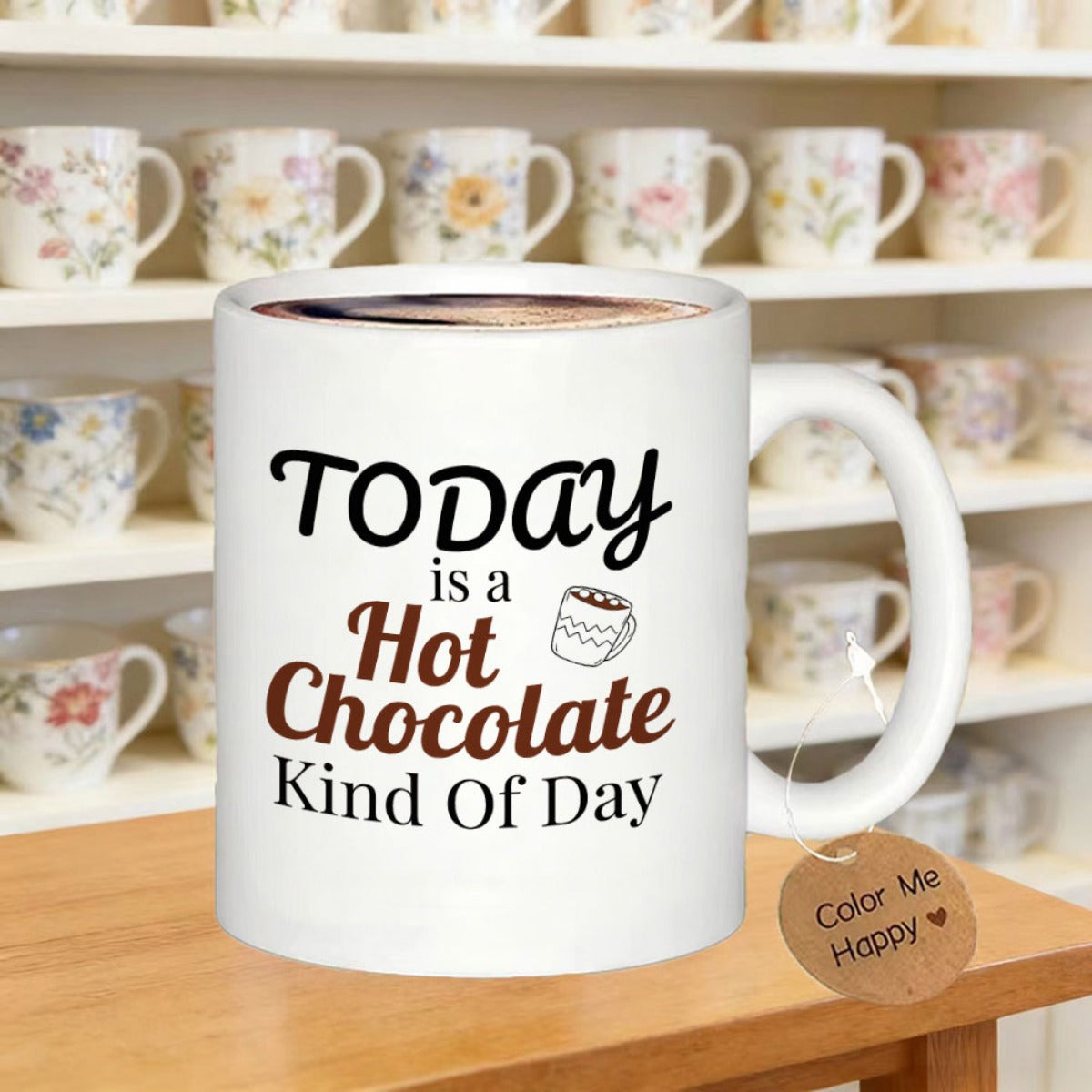 Tailorly White Ceramic 11 oz Mug - Today Is A Hot Chocolate Kind Of Day Ceramic Surface With Steam Graphic On A Minimalist Wooden Table Mug