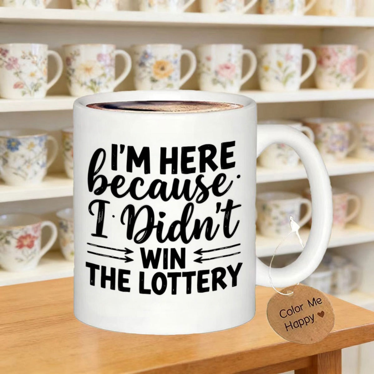 Tailorly White Ceramic 11 oz Mug - I'm Here Because I Didn't Win The Lottery Minimalist Featuring Decorative Arrows And Bold Typography Mug