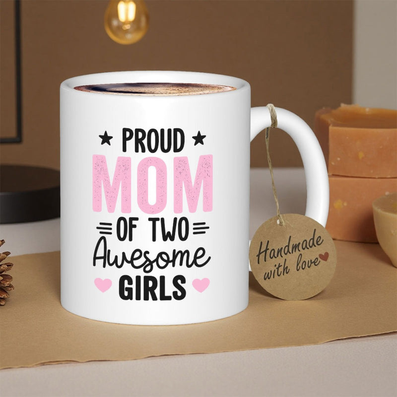 Tailorly White Ceramic 11 oz Mug - Proud Mom Of Two Awesome Girls Bold Typography Featuring Decorative Stars And Small Hearts Design