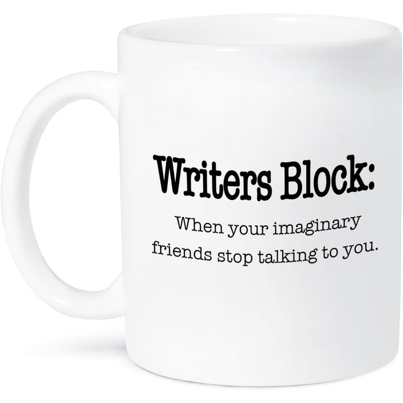 Tailorly White Ceramic 11 oz Mug - Writers Block When Your Imaginary Friends Stop Talking To You Minimalist Black Typography Printed On A Smooth Ceramic