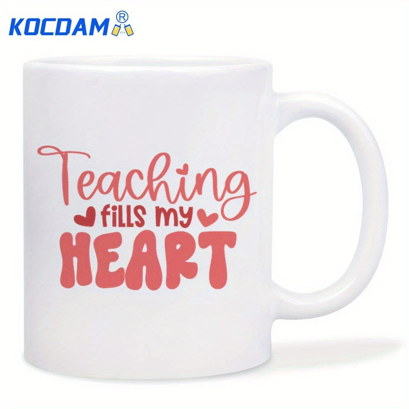 Tailorly White Ceramic 11 oz Mug - Teaching Fills My Heart Artistic Script Text With Tiny Shapes Spreading Love And Gratitude Heart