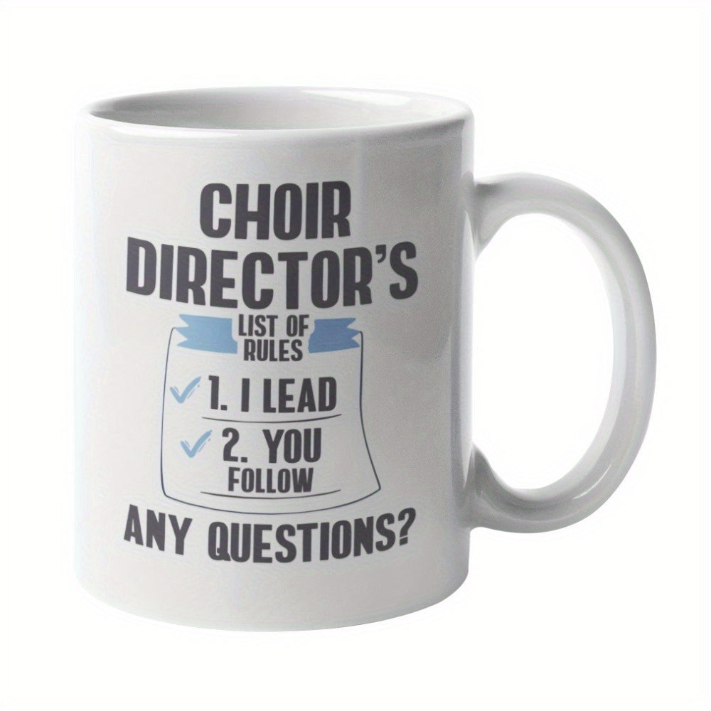 Tailorly White Ceramic 11 oz Mug - Choir Directors List Of Rules I Lead You Follow Any Questions Simple Minimalist Checklist Design Featuring Humorous Direct