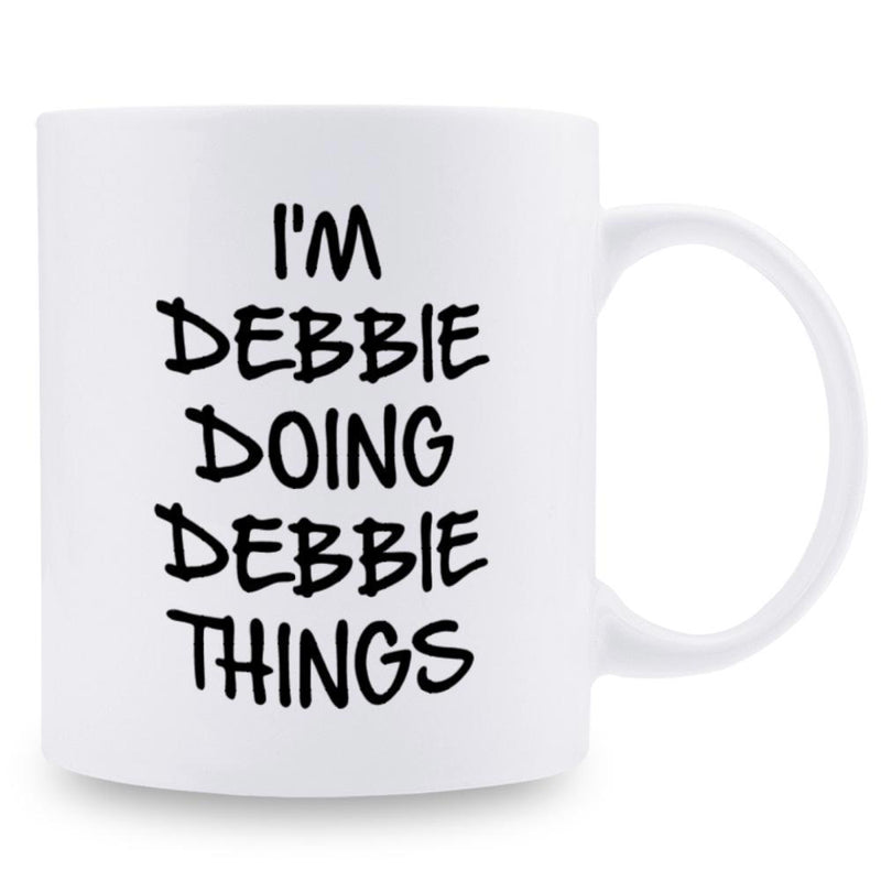 Tailorly White Ceramic 11 oz Mug - Im Debbie Doing Debbie Things