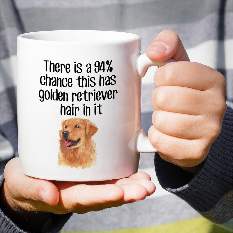 Tailorly White Ceramic 11 oz Mug - There Is A 94 Chance This Has Golden Retriever Hair In It Realistic Depiction Of A Smiling Golden Dog With Thick Fur Golden