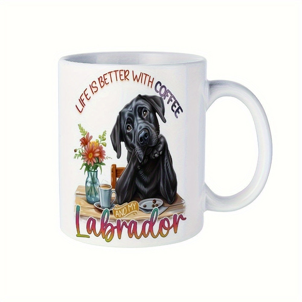 Tailorly White Ceramic 11 oz Mug - Life Is Better With Coffee Labrador Loyal Black Dog Sitting At Table With Flowers And Coffee Labrador