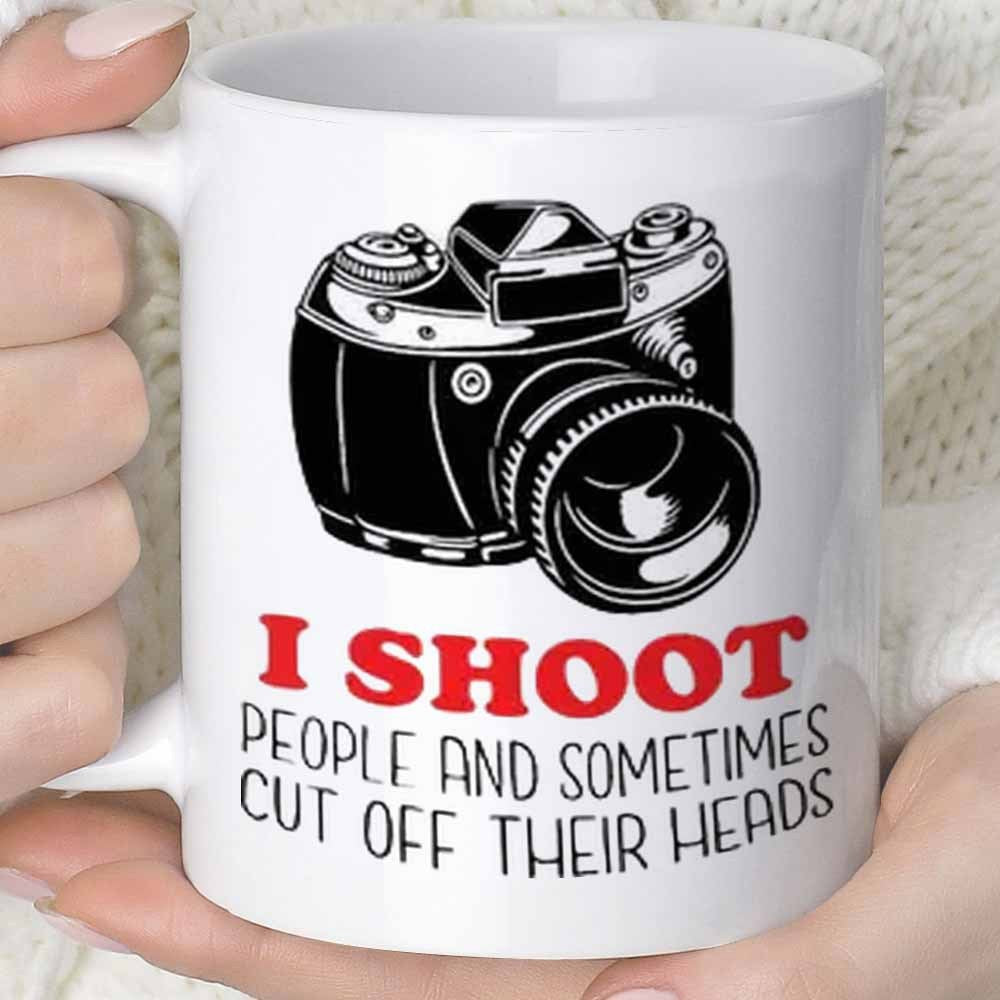 Tailorly White Ceramic 11 oz Mug - I Shoot People And Sometimes Cut Off Their Heads Classic Vintage Black Line Art Camera Isolated On White Background Camera