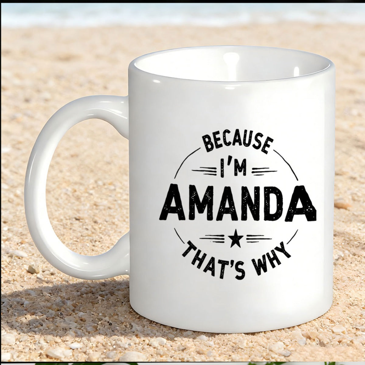 Tailorly White Ceramic 11 oz Mug - Because I'm Amanda That's Why Minimalist Circular Frame Featuring Bold Lines And A Tiny Black Star Mug