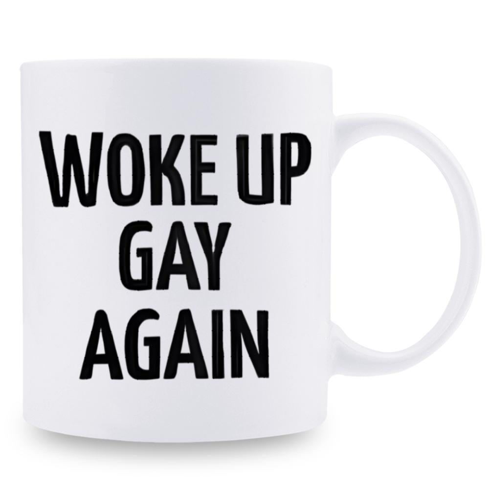 Tailorly White Ceramic 11 oz Mug - Woke Up Gay Again Minimalist Sleek With Bold Black Block Letters Mug