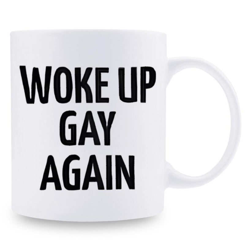 Tailorly White Ceramic 11 oz Mug - Woke Up Gay Again Minimalist Sleek With Bold Black Block Letters Mug