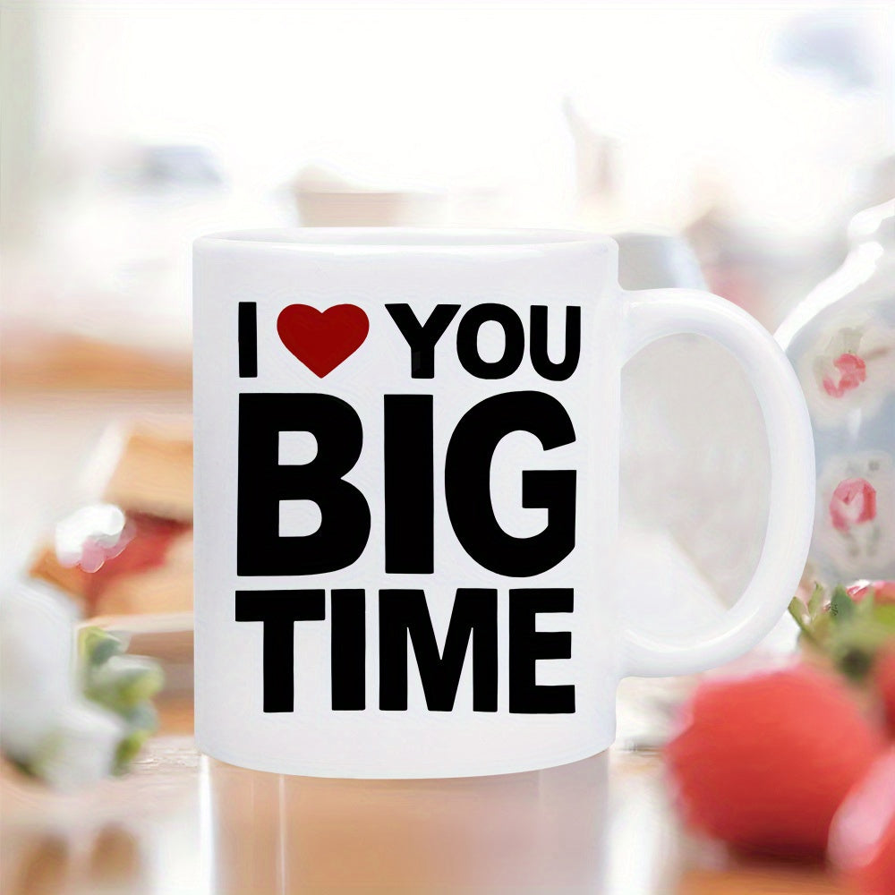 Tailorly White Ceramic 11 oz Mug - I You Big Time Bold Black Typography Featuring A Single Vibrant Red Radiant Heart