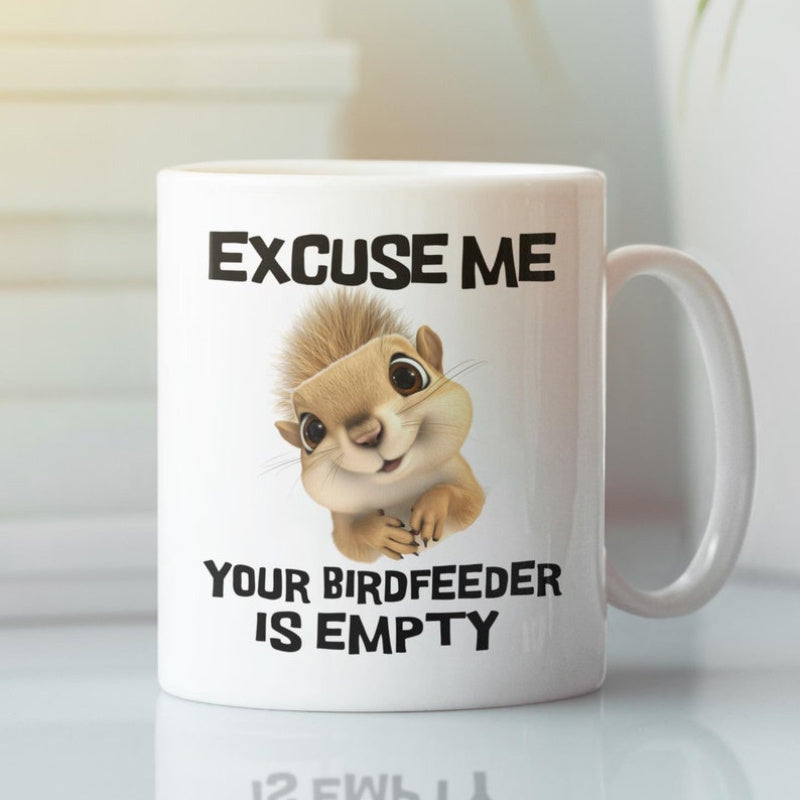 Tailorly White Ceramic 11 oz Mug - Excuse Me Your Birdfeeder Is Empty Adorable Furry Squirrel Peering Forward With Big Eyes And Friendly Expression Squirrel
