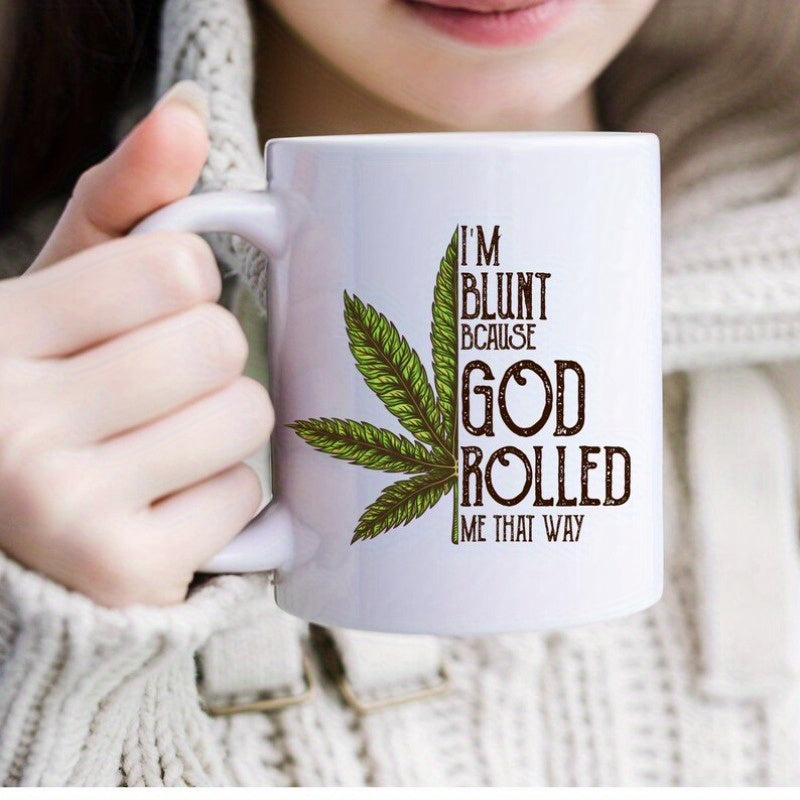 Tailorly White Ceramic 11 oz Mug - Im Blunt Because God Rolled Me That Way Vibrant Green Herbal Foliage Design Against Plain Background Leaf