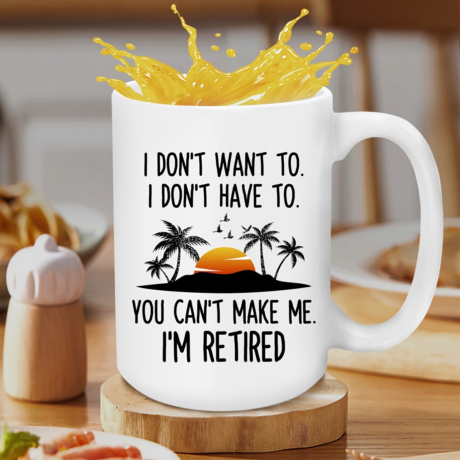 Tailorly White Ceramic 11 oz Mug - I Dont Want To I Dont Have To You Cant Make Me Im Retired Tropical Island With Palm Trees And Flying Birds Under Sunset Mug