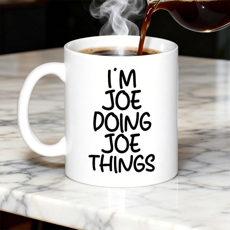Tailorly White Ceramic 11 oz Mug - Im Joe Doing Joe Things Simple Ceramic Vessel On Marble Surface With Steaming Hot Coffee Mug