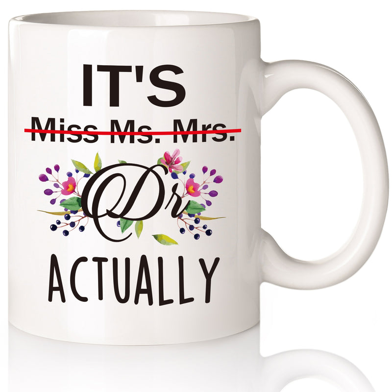 Tailorly White Ceramic 11 oz Mug - Its Miss Ms Mrs Dr Actually Vibrant Blooming Floral Wreath Surrounding Elegant Cursive Academic Title Script Mug