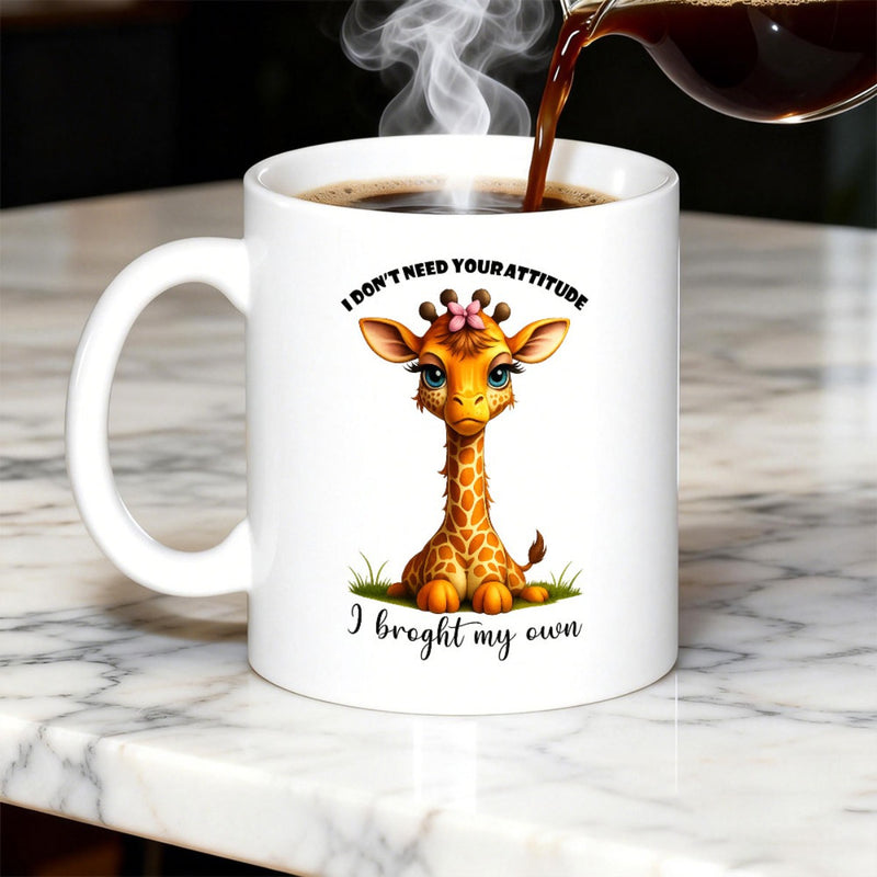 Tailorly White Ceramic 11 oz Mug - I Don't Need Your Attitude I Brought My Own Adorable Baby Giraffe With Pink Flower Sitting On Green Grass Giraffe