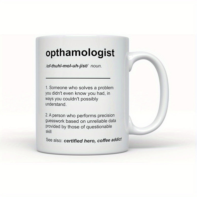 Tailorly White Ceramic 11 oz Mug - Opthamologist Certified Hero Coffee Addict Minimalist Black Text Dictionary Definition Style On Clean