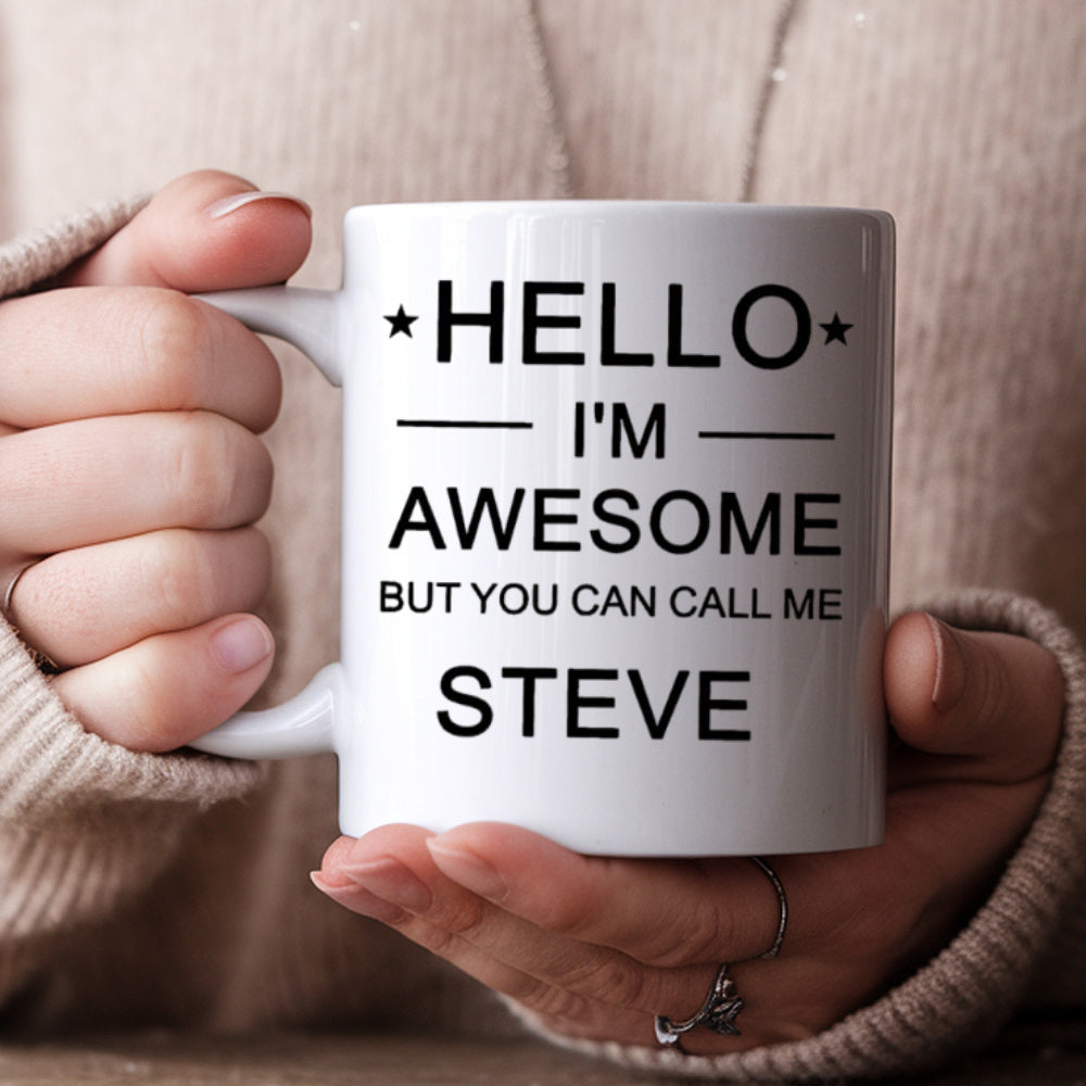 Tailorly White Ceramic 11 oz Mug - Hello Im Awesome But You Can Call Me Steve Minimalist Black Bold Lettering Decorated With Elegant Small Symmetrical Stars Mug
