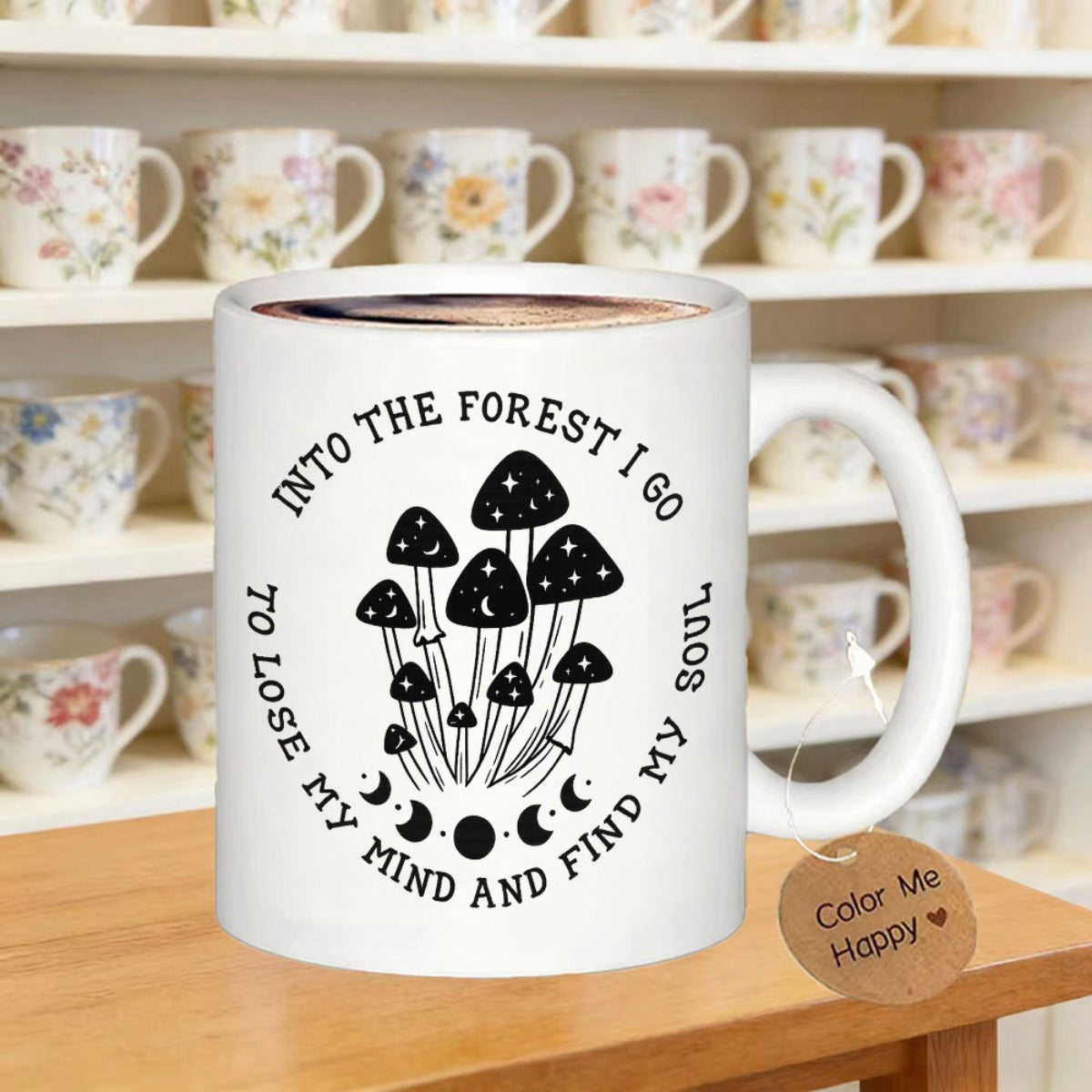 Tailorly White Ceramic 11 oz Mug - Into The Forest I Go To Lose My Mind And Find My Soul Mystical Celestial Forest Design With Moon Phases And Stars Mushroom