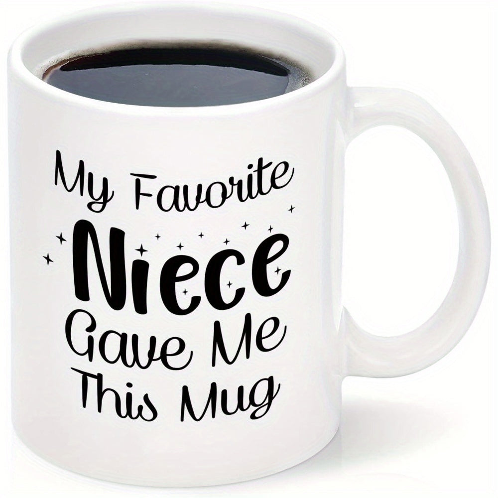 Tailorly White Ceramic 11 oz Mug - My Favorite Niece Gave Me This Mug Minimalist Ceramic Cup Decorated With Small Stars And Artistic Typographic Printing Mug