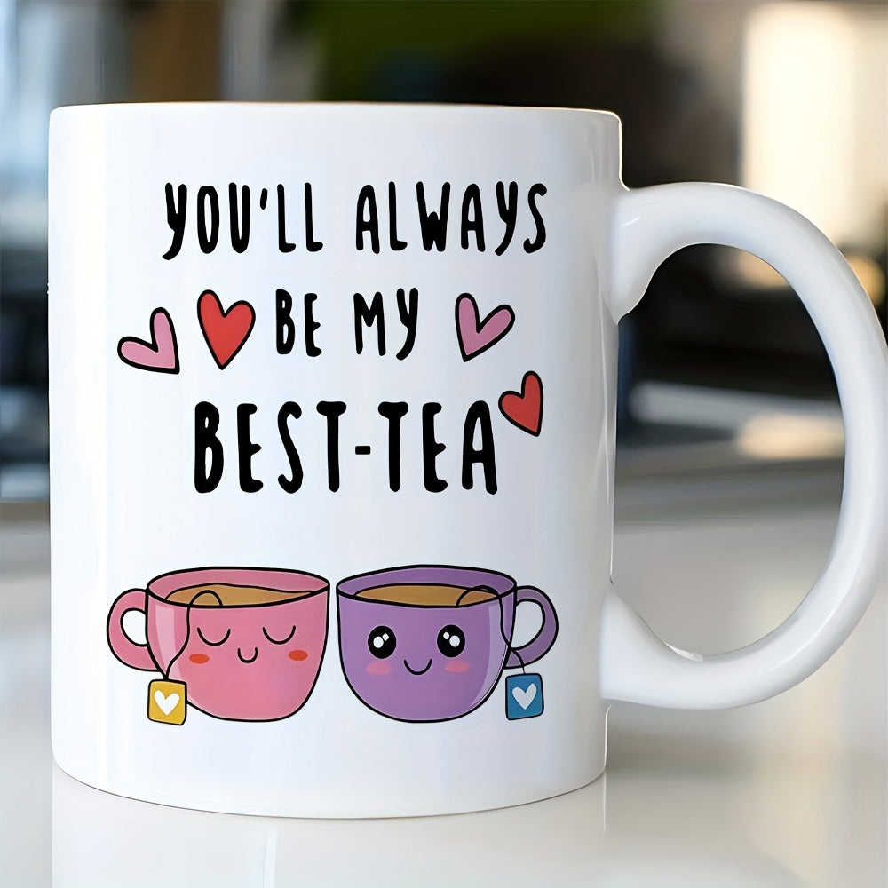 Tailorly White Ceramic 11 oz Mug - Youll Always Be My Best Tea Cute Cartoon Tea Cups With Smiling Faces Surrounded By Floating Hearts Cup