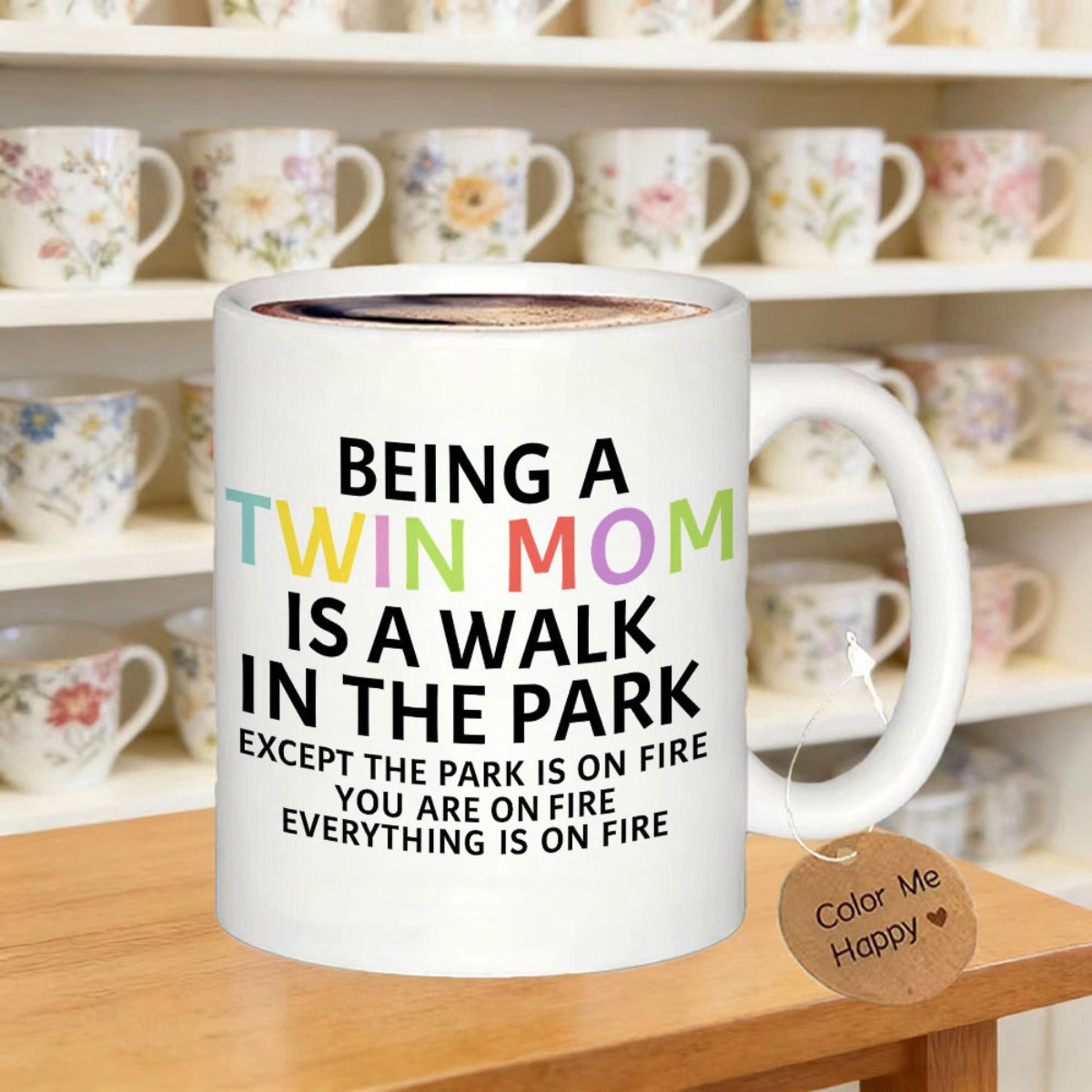 Tailorly White Ceramic 11 oz Mug - Being A Twin Mom Is A Walk In The Park Except The Park Is On Fire You Are On Fire Everything Is On Fire Simple Black And