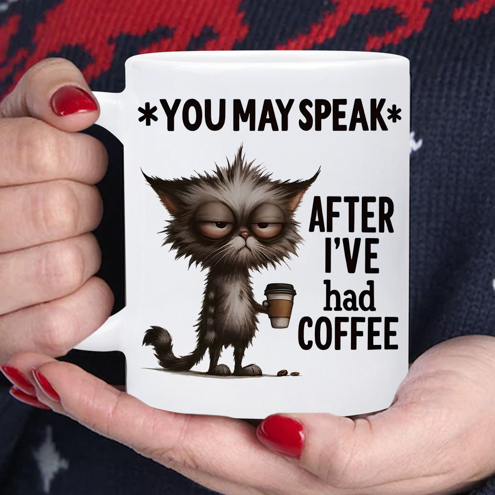 Tailorly White Ceramic 11 oz Mug - You May Speak After Ive Had Coffee Scruffy Tired Looking Furry Kitten Holding Miniature Morning Drink Cat