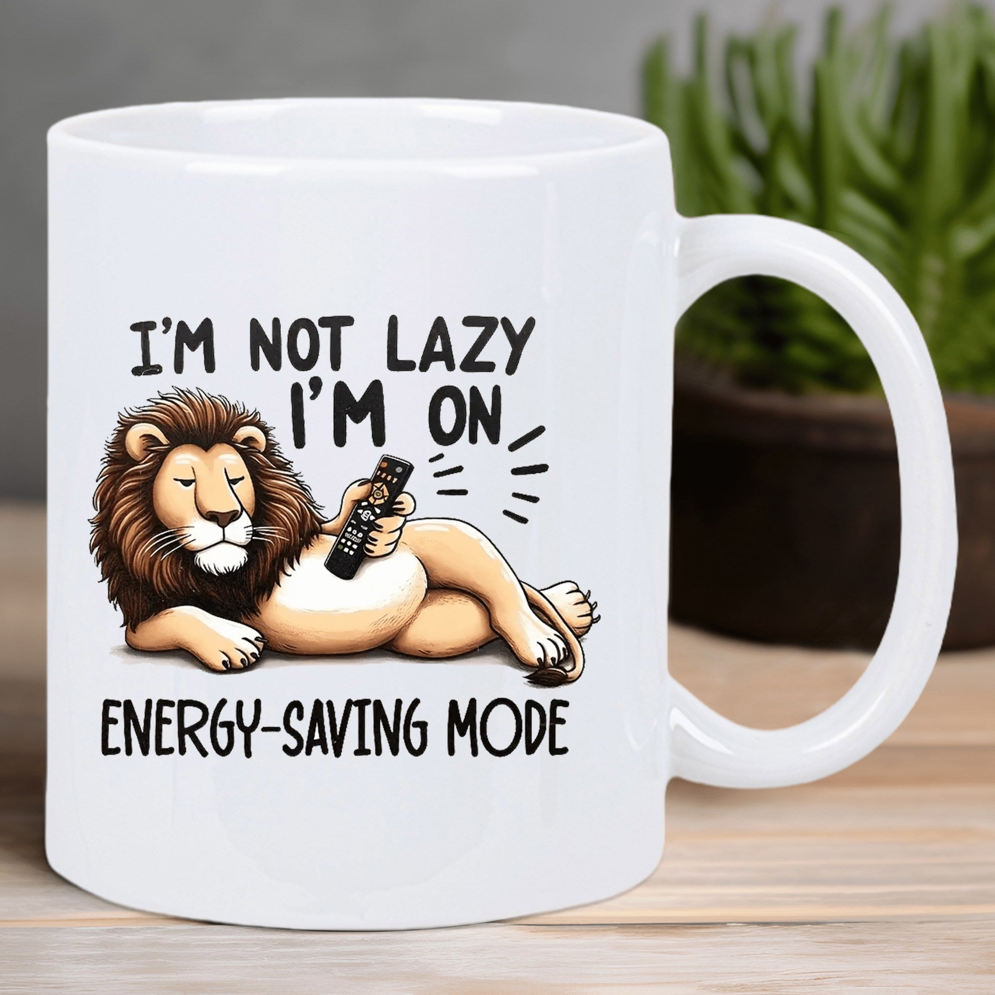 Tailorly White Ceramic 11 oz Mug - Im Not Lazy Im On Energy Saving Mode Lazy Jungle King Relaxing Peacefully With A Television Remote Control Lion