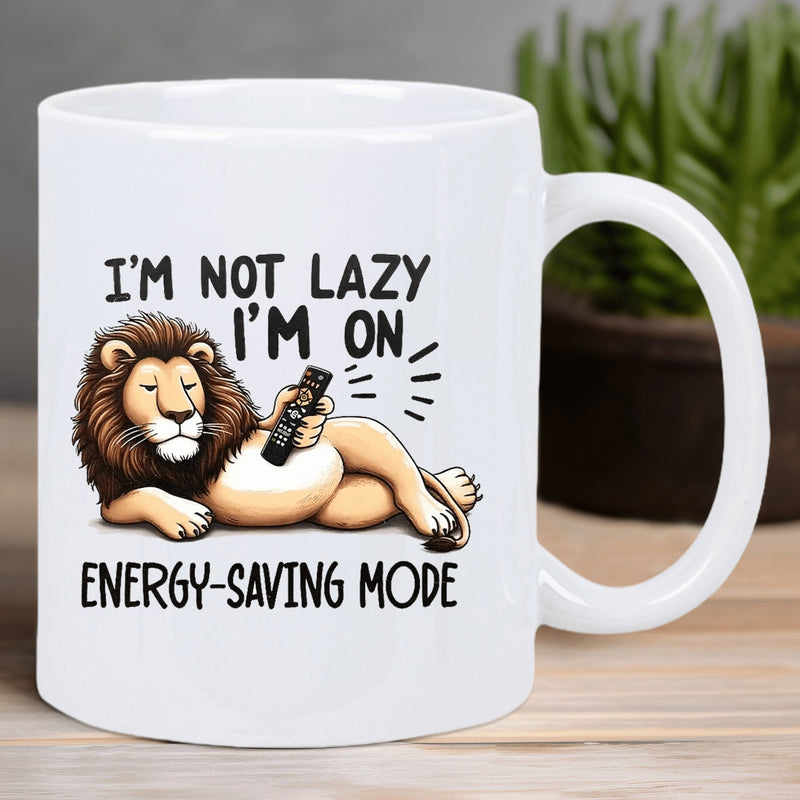 Tailorly White Ceramic 11 oz Mug - Im Not Lazy Im On Energy Saving Mode Lazy Jungle King Relaxing Peacefully With A Television Remote Control Lion