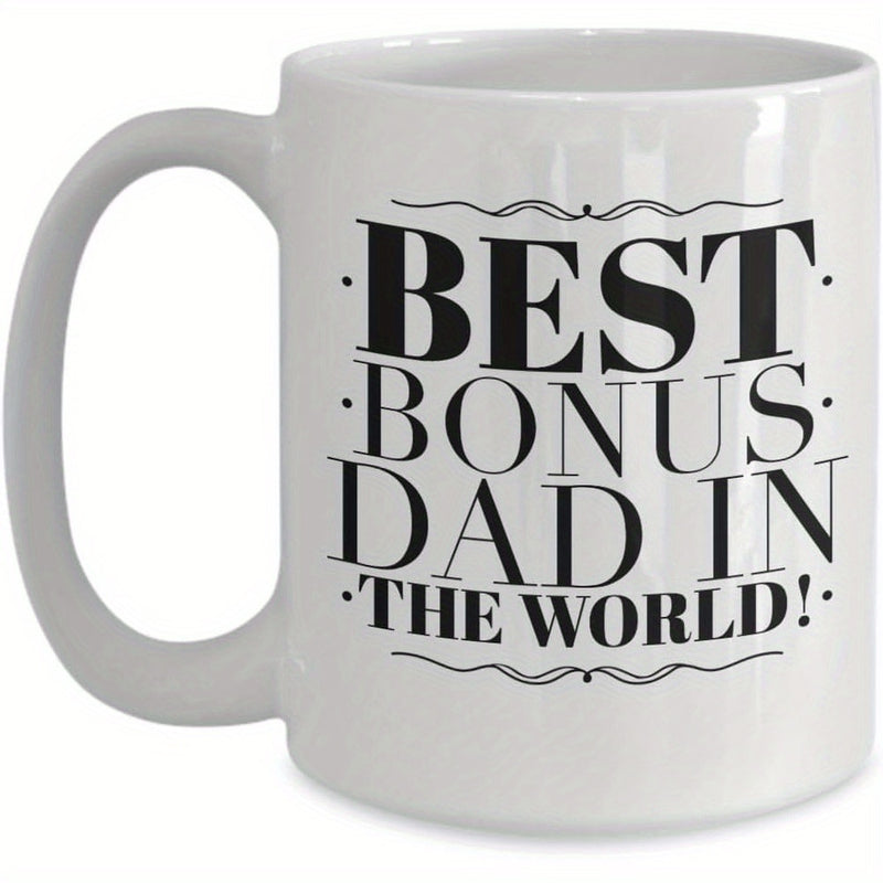 Tailorly White Ceramic 11 oz Mug - Best Bonus Dad In The World Elegant Black Decorative Lettering On A Minimalist Surface Mug
