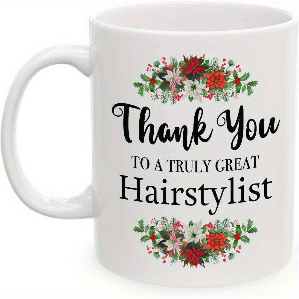 Tailorly White Ceramic 11 oz Mug - Thank You To A Truly Great Hairstylist Festive Christmas Floral Wreaths With Vibrant Red Poinsettias And Green Pine Flower