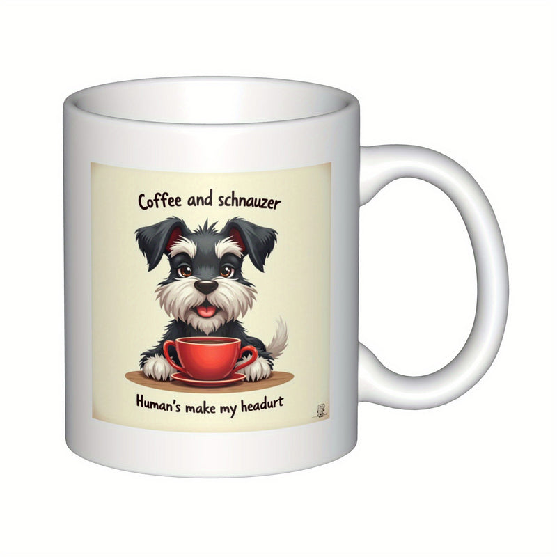 Tailorly White Ceramic 11 oz Mug - Coffee And Schnauzer Humans Make My Heart Cute Sitting Cartoon Dog Holding A Warm Red Coffee Mug Schnauzer