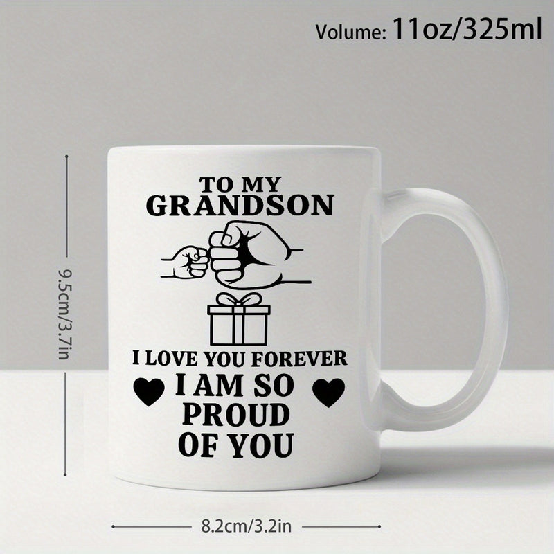 Tailorly White Ceramic 11 oz Mug - To My Grandson I Love You Forever I Am So Proud Of You Heartfelt Family Connection Between Adult And Child Sharing A Fist Bump