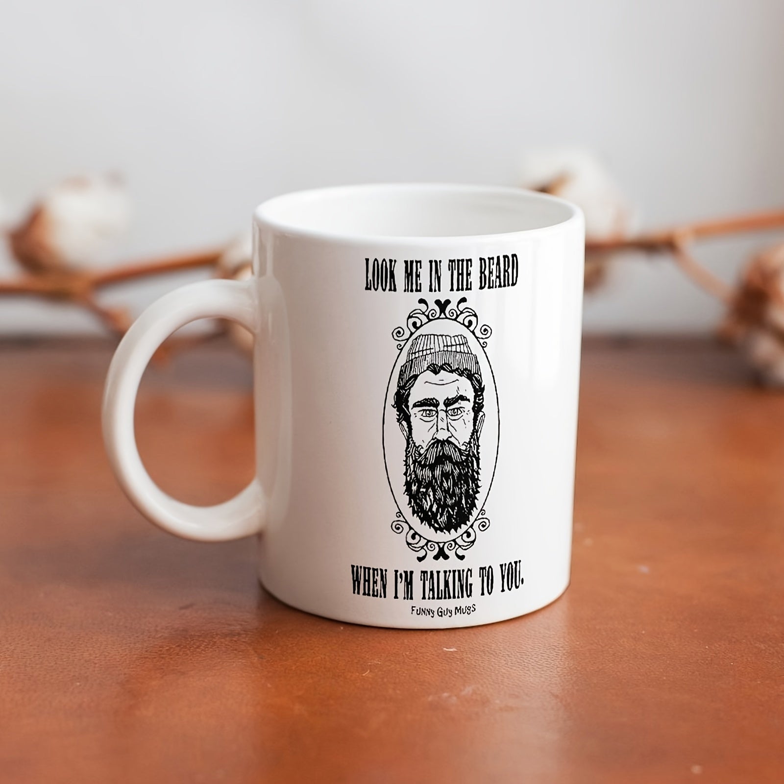 Tailorly White Ceramic 11 oz Mug - Look Me In The Beard When Im Talking To You Detailed Illustration Of A Bearded Man In Vintage Oval Portrait