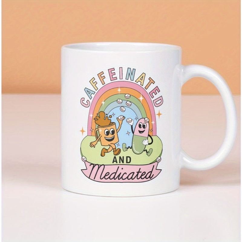 Tailorly White Ceramic 11 oz Mug - Caffeinated And Medicated Retro Colorful Design With Dancing Coffee Cup And Capsule Rainbow
