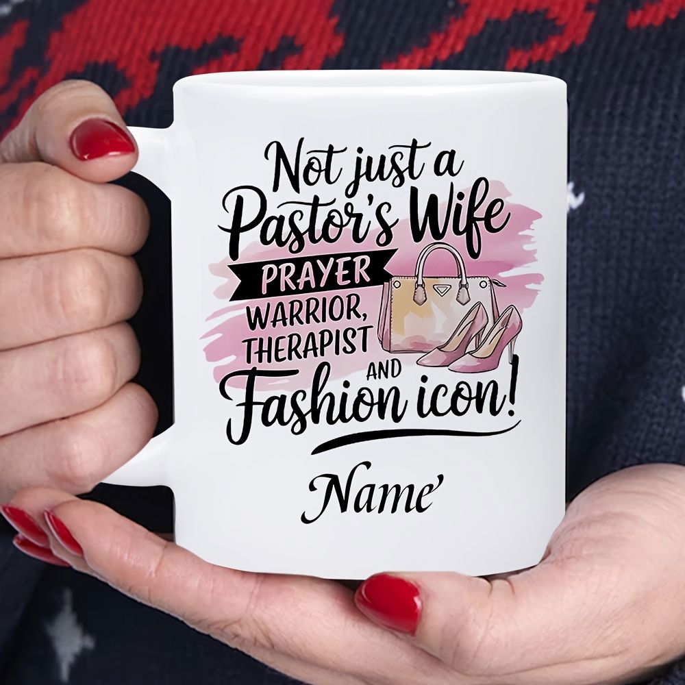 Tailorly White Ceramic 11 oz Mug - Not Just A Pastor Wife Prayer Warrior Therapist Fashion Icon Name Elegant Stylized Pink Watercolor Stroke With High Heels And