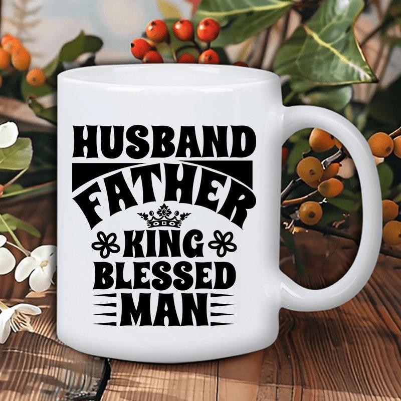Tailorly White Ceramic 11 oz Mug - Husband Father King Blessed Man Bold Black Typography With Decorative Crown And Floral Accents Mug