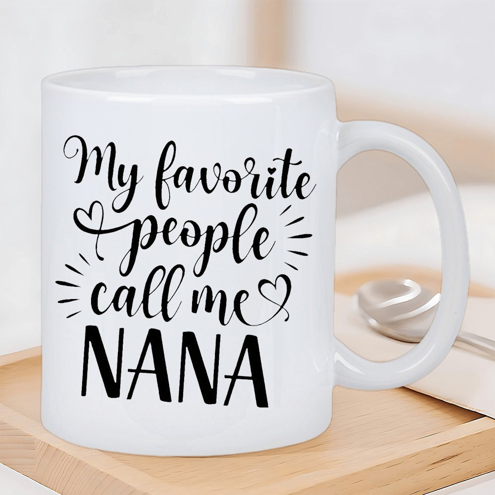 Tailorly White Ceramic 11 oz Mug - My Favorite People Call Me Nana Elegant Script Lettering With Small Hearts And Decorative Radiant Accents Mug