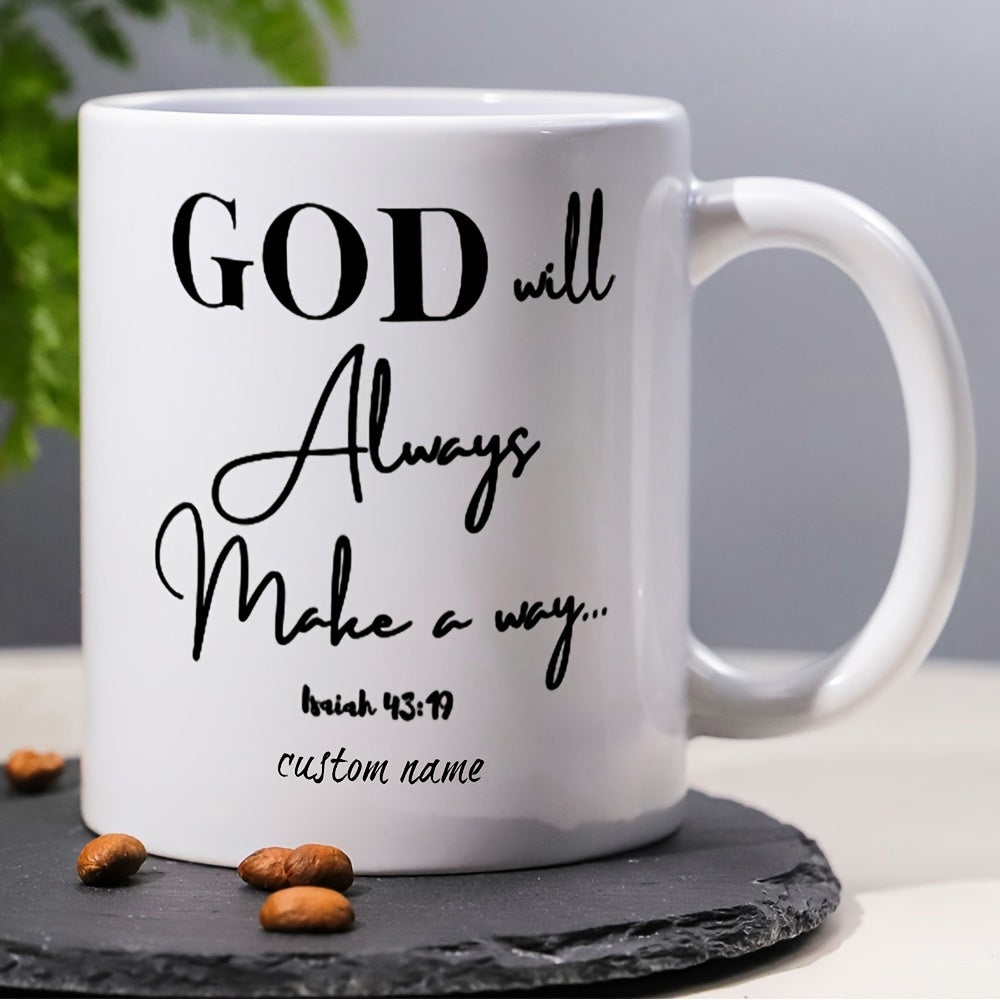 Tailorly White Ceramic 11 oz Mug - God Will Always Make A Way Isaiah 43 19 Sleek Featuring Elegant Inspirational Religious Script Quotes Mug