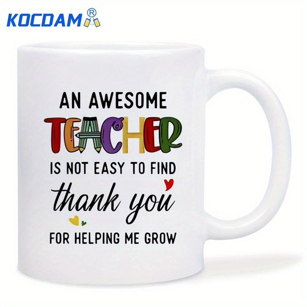 Tailorly White Ceramic 11 oz Mug - An Awesome Teacher Is Not Easy To Find Thank You For Helping Me Grow Minimalist Typography With Colorful Artistic Letters And